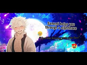 Sanemi helps you through a nightmare [Sanemi X Demon Listener] {Kny ASMR}