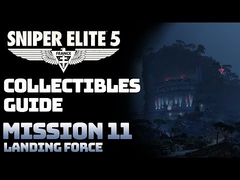 Sniper Elite 5 Mission 11 - Landing Force - All Collectibles, Optional Objectives, Kill Targets