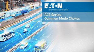ACE Automotive-Grade Common Mode Chokes - Electronic components - Eaton videos