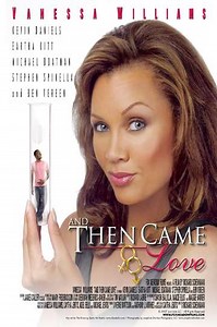 And Then Came Love (2007) - Movie