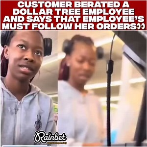 Customer berated a dollar tree employee and says employees must follow her orders #Explorepage #Explore #Viral #Trending | 4 The Culture Ent