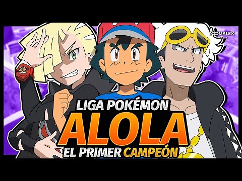 ¡EL DÍA QUE ASH SE VOLVIÓ CAMPEÓN REGIONAL! 👑| LIGA POKÉMON DE ALOLA RESUMIDA 🏆
