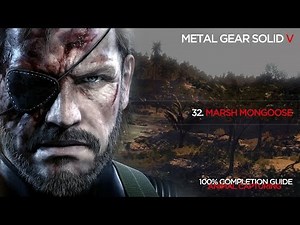 MGSV 100% Completion list (Animal capturing): 32. Marsh Mongoose [60fps]