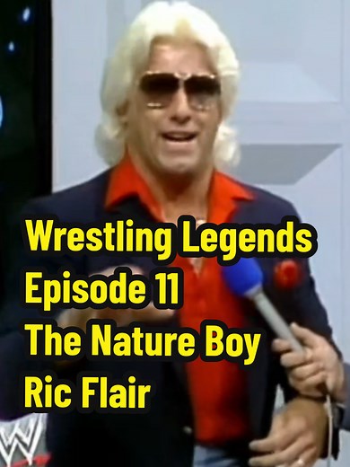 Ric Flair: The Legacy of The Nature Boy in Wrestling