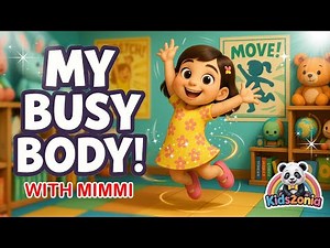 My Busy Body | kids Action Song | Learn Body Movements with mimmi | KidsZonia Official Nursery Rhyme