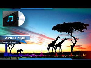 Epic African music - African Night (royalty-free music)
