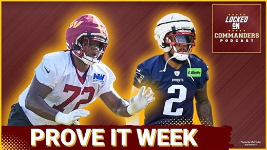 Commanders vs Patriots Joint Practice Preview | 5 Players With The Most To Prove