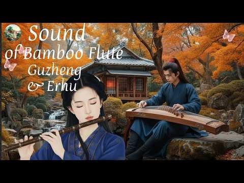 Relaxing With Beautiful Chinese Music | Chinese Traditional Instrumental Music @GuzhengLove-z4h