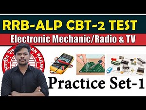 RRB ALP CBT-2 TRADE Practice Set-1 | Electronic Mechanic/Radio & TV Practice Set-1| Smile Maker #RRB