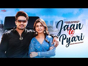 Jaan Te Pyari | Manisha Sharma | Kehar Kharkiya | Jasmine Kaur | AJLX | Haryanvi Songs Haryanavi