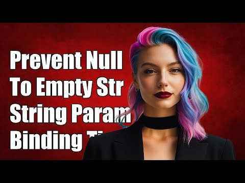 How can I prevent a string argument changing from null to empty when bound to a parameter?