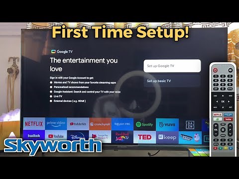 Skyworth Google TV: How to Setup For The First Time (Step by Step)