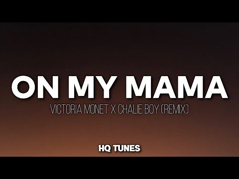 Victoria Monét - On My Mama (Audio/Lyrics) 🎵 | on my hood i look fly i look good (Remix)