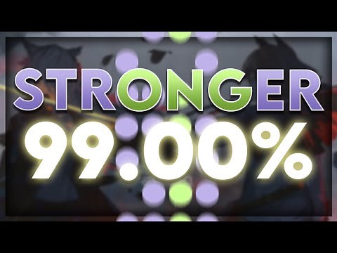 osu!mania - Stronger 99.00%