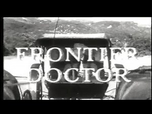 Frontier Doctor 50s TV Western episode 19 of 36