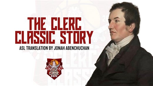 The Clerc Classic Story in ASL
