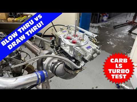 DRAW THRU VS BLOW THRU TURBO. THE ULTIMATE CARBURETED TURBO SHOOT OUT! CHEAP JUNKYARD LS TURBO TEST!