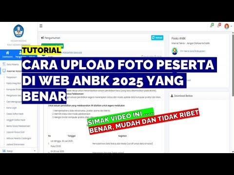 CARA UPLOAD FOTO PESERTA DI WEB ANBK 2025 YANG BENAR