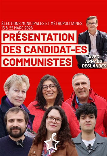 🔴 Les candidat-es communistes avec Arnaud Deslandes ! #ToutPourLille @adeslandes2026 @Parti Communiste Français