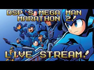 DSP's Mega Man Marathon 2! Classic Gaming ALL DAY LONG! August 8, 2025