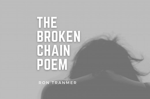 Meaning of "A Broken Chain" Poem by Ron Tranner