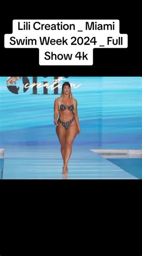 Lili Creation _ Miami Swim Week 2024 _ Full Show 4k#SwimwearShow #RunwayVisuals #FashionVisual #CleanAesthetic #StyleContent
