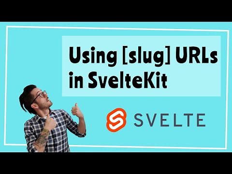 How to use [slug] (dynamic routes) in Svelte and SvelteKit