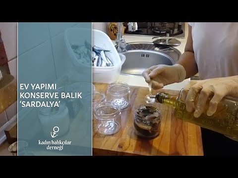 SARDALYA KONSERVE - Ev Yapımı Konserve Balık