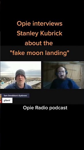 Opie talks to Stanley Kubrick about FAKE Moon Landing