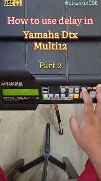 Delay Part 2 #dtxmulti12 #dtxm12 #yamahadtxmulti12 #tutorial #drumtutorial #tutorials