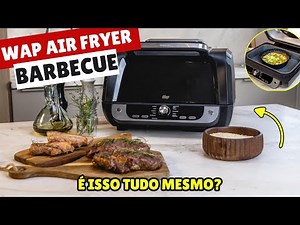 AIR FRYER WAP BARBECUE dá até para fazer churrasco | Wap Barbecue vale a pena? | Review WAP BARBECUE
