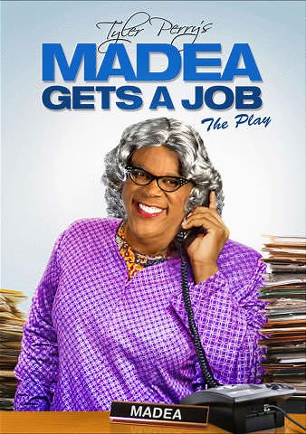 Madea Gets a Job - The Play