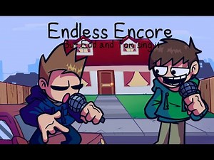 Endless encore but Edd and Tom sing it (Download link in the description)