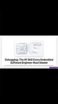 Debugging: The #1 Skill Every Embedded Software Engineer Must Master