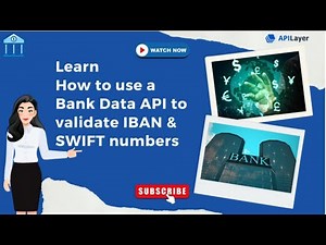 How to use a Bank Data API to validate IBAN & SWIFT numbers