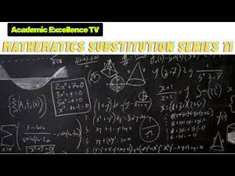 Mathematics (Substitution Into Formulae) - Series 11