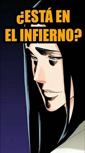 ¿UNOHANA ESTÁ EN EL INFIERNO? #bleach #anime #manga #tybw #unohana #infierno #hell #oneshot #ukitake