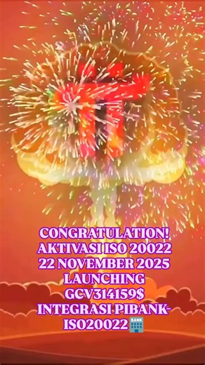 738 reactions · 80 shares | CONGRATULATION......!! AKTIVASI ISO 20022, 22 NOVEMBER 2025 LAUNCHING GCV $314159 USD INTEGRASI PIBANK - ISO20025 | Eyang Kakung Joo | Facebook