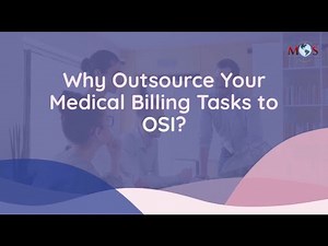 Why Outsource Your Medical Billing Tasks to OSI?