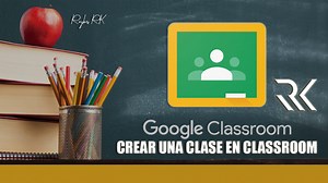 Crear una clase en classroom.