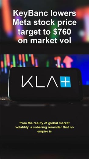 KeyBanc lowers Meta stock price target to $760 on