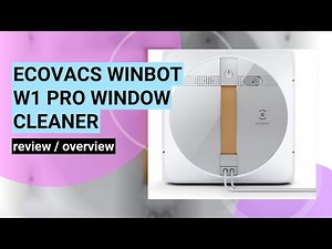 ECOVACS Winbot W1 Pro Review: The Ultimate Window Cleaning Robot?