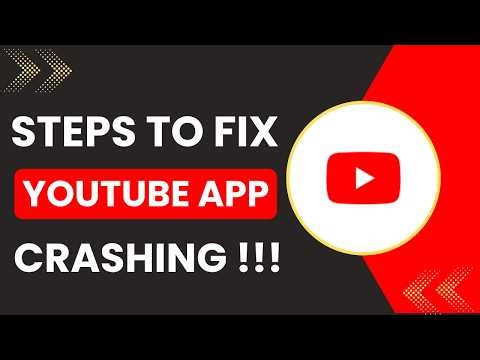How to fix YouTube app crashing
