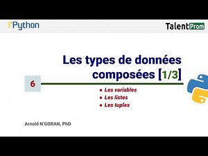 6. Les types de données composées (1/3) - 9 min de Python