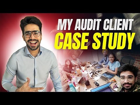 My 3 Interesting audit case studies | My Audit experience real life | Audit in real life