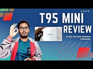 T95 Mini Android TV Box Review || TV Box T95 Mini Android Version10