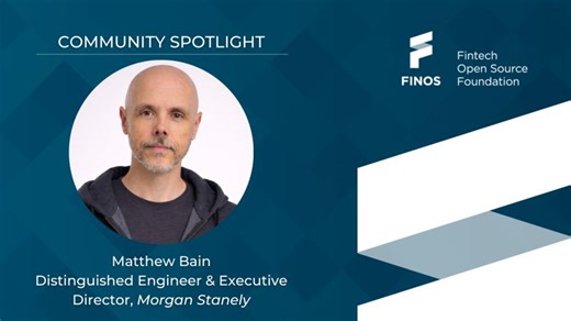 Community Spotlight: Matthew Bain, Morgan Stanley | FINOS