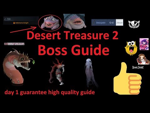 Desert Treasure 2: Comprehensive Boss Guide