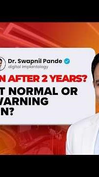 Dental Implant Pain After 2 Years Is It Normal or a Warning Sign | Dr. Swapnil Pande