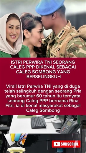 ISTRI TNI SEORANG CALEG PPP DIKENAL SEBAGAI CALEG SOMBONG YANG BERSELINGKUH